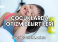 Çocuklarda Otizm Belirtileri
