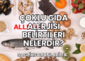 Çoklu Gıda Alerjisi Belirtileri Nelerdir?