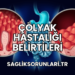 Çölyak Hastalığı Belirtileri