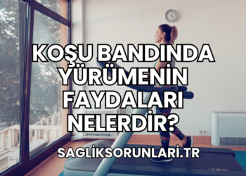 Koşu Bandında Yürümenin Faydaları Nelerdir?