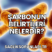Şarbonun Belirtileri Nelerdir?