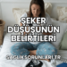 Şeker Düşüşünün Belirtileri