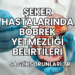 Şeker Hastalarında Böbrek Yetmezliği Belirtileri