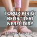 Topuk Kırığı Belirtileri Nerelidir?
