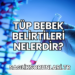 Tüp Bebek Belirtileri Nelerdir?