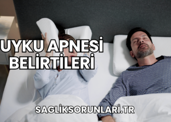 Uyku Apnesi Belirtileri