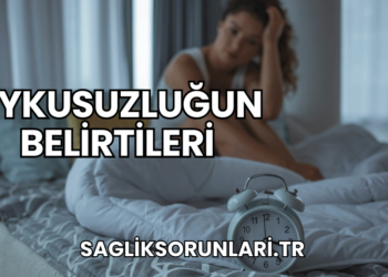Uykusuzluğun Belirtileri