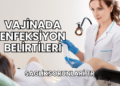 Vajinada Enfeksiyon Belirtileri