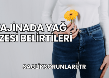 Vajinada Yağ Bezesi Belirtileri