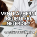 Ventral Herni Belirtileri Nelerdir?