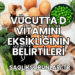 Vücutta D Vitamini Eksikliğinin Belirtileri