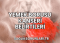 Yemek Borusu Kanseri Belirtileri