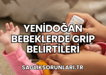 Yenidoğan Bebeklerde Grip Belirtileri