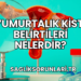 Yumurtalık Kisti Belirtileri Nelerdir?