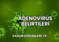 Adenovirüs Belirtileri