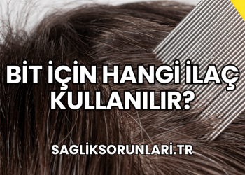 Bit İçin Hangi İlaç Kullanılır?