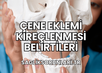 Çene Eklemi Kireçlenmesi Belirtileri