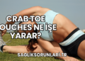 Crab Toe Touches Ne İşe Yarar?