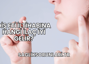 Diş Eti İltihabına Hangi İlaç İyi Gelir?