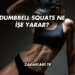 Dumbbell Squats Ne İşe Yarar?