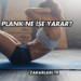 Plank Ne İşe Yarar?