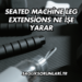 Seated Machine Leg Extensions Ne İşe Yarar?