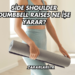 Side Shoulder Dumbbell Raises Ne İşe Yarar?