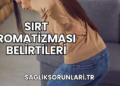 Sırt Romatizması Belirtileri