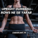 Upright Dumbbell Rows Ne İşe Yarar