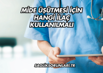 Mide Üşütmesi İçin Hangi İlaç Kullanılmalı