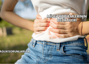 Mide Problemlerinin Belirtileri