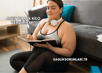 Adet Olmak Kilo Verdirir mi?
