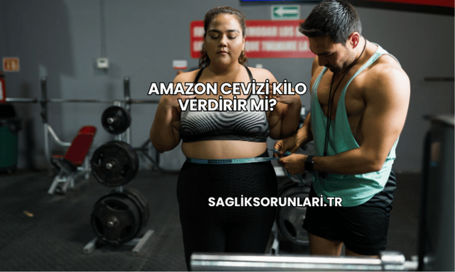 Amazon Cevizi Kilo Verdirir mi?