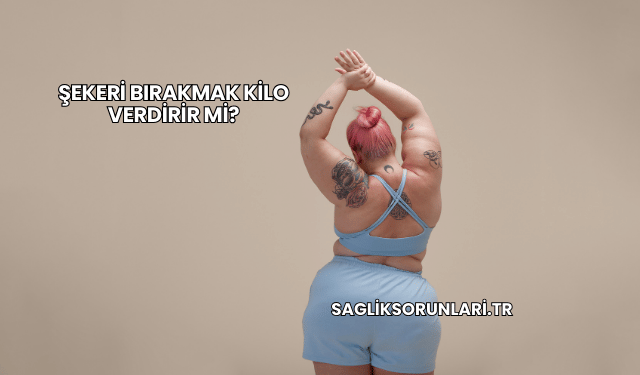 Şekeri Bırakmak Kilo Verdirir mi?