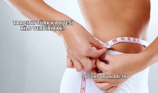 Tarçınlı Türk Kahvesi Kilo Verdirir mi?