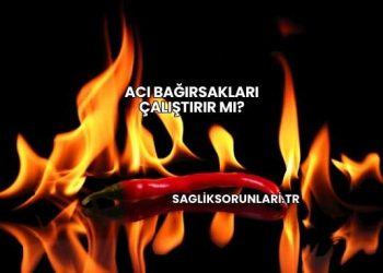 Acı Bağırsakları Çalıştırır mı?