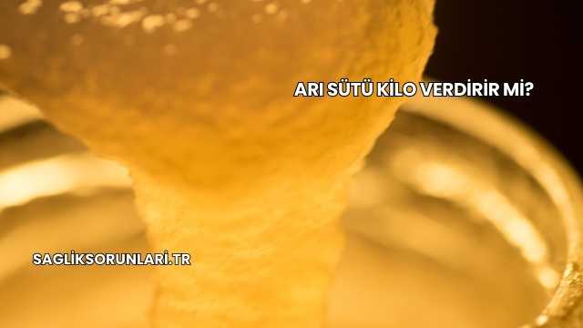 Arı Sütü Kilo Verdirir mi?