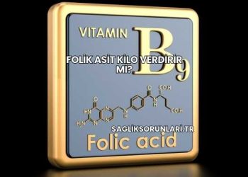 Folik Asit Kilo Verdirir mi?