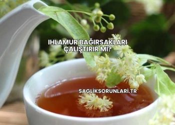 Ihlamur Bağırsakları Çalıştırır mı?