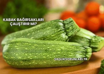 Kabak Bağırsakları Çalıştırır mı?