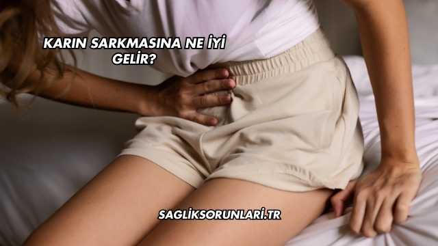 Karın Sarkmasına Ne İyi Gelir?