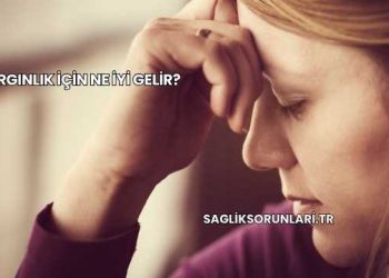 Kırgınlık İçin Ne İyi Gelir?