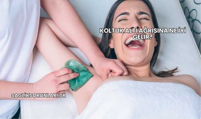 Koltuk Altı Ağrısına Ne İyi Gelir?