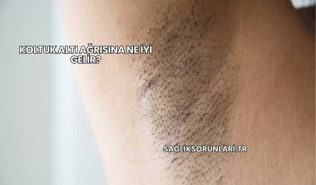 Koltuk Altı Ağrısına Ne İyi Gelir?