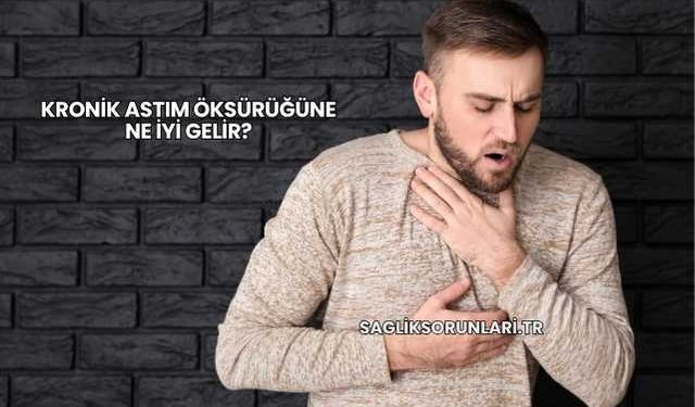 Kronik Astım Öksürüğüne Ne İyi Gelir?