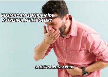 Kusmadan Sonra Mide Ağrısına Ne İyi Gelir?
