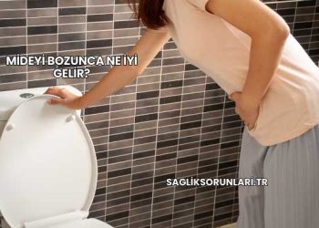 Mideyi Bozunca Ne İyi Gelir?