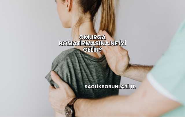 Omurga Romatizmasına Ne İyi Gelir?