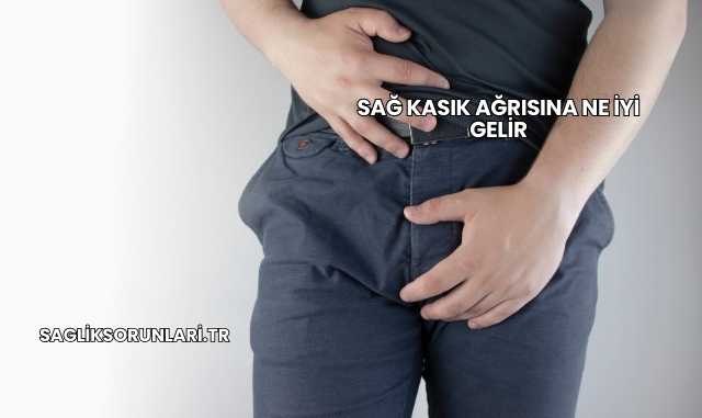 Sağ Kasık Ağrısına Ne İyi Gelir