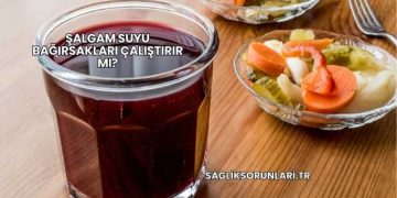 Şalgam Suyu Bağırsakları Çalıştırır mı?